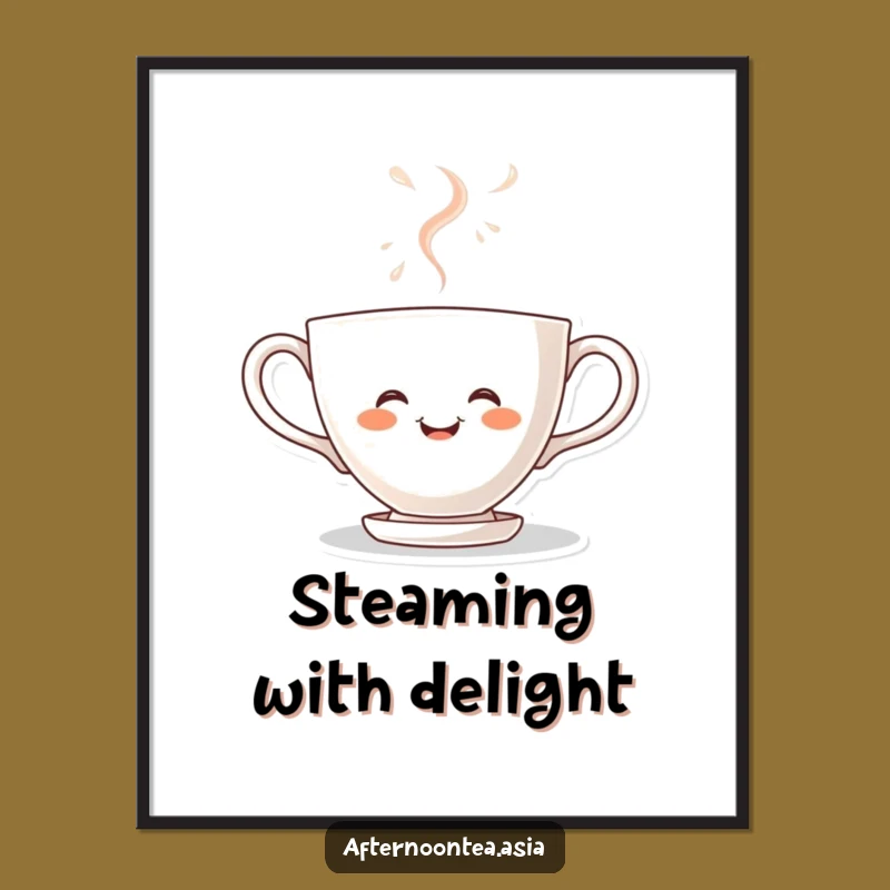 Funny Kawaii Teacup Poster: Steaming with Joyful Art, Unique Gift